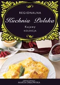 E-booki - kuchnia i diety - Regionalna Kuchnia Polska Kujawy Kolekcja Marta Orłowska - miniaturka - grafika 1