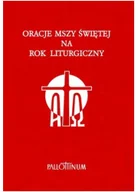 Religia i religioznawstwo - Oracje Mszy świętej na rok liturgiczny - miniaturka - grafika 1