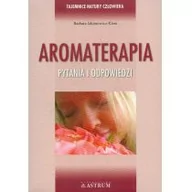 Zdrowie - poradniki - Astrum Aromaterapia - pytania i odpowiedzi - Barbara Jakimowicz-Klein - miniaturka - grafika 1