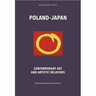 Tako Poland$205Japan. Contemporary Art and Artistic Relations praca zbiorowa - Albumy inne - miniaturka - grafika 1