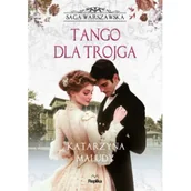 Literatura obyczajowa - Tango dla trojga. Saga warszawska, tom 6 - miniaturka - grafika 1