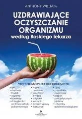 Uzdrawiające Oczyszczanie Organizmu Według Boskiego Lekarza Plany Terapeutyczne Dla Osób Cierpiących Na Lęki Depresję Trądzik Egzemę Boreliozę Dolegliwości Ze Strony Układu Pokarmowego Mgłę Umy - Poradniki hobbystyczne - miniaturka - grafika 2