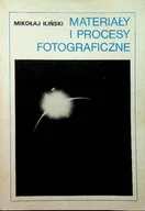 Książki o kulturze i sztuce - Materiały i procesy fotograficzne - miniaturka - grafika 1