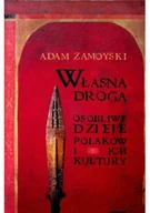 Historia Polski - Własną drogą Osobliwe dzieje Polaków i ich kultury - miniaturka - grafika 1