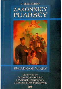 Zakonnicy pijarscy świadkami wiary - Religia i religioznawstwo - miniaturka - grafika 1