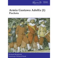 Historia świata - Armia Gustawa Adolfa 1) Piechota Richard Brzezinski - miniaturka - grafika 1