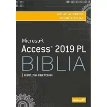 Richard Kusleika; Michael Alexander Access 2019 PL Biblia - Bazy danych - miniaturka - grafika 1