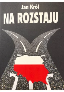 Na rozstaju - Felietony i reportaże - miniaturka - grafika 1