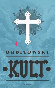 Łukasz Orbitowski Kult - Proza - miniaturka - grafika 1