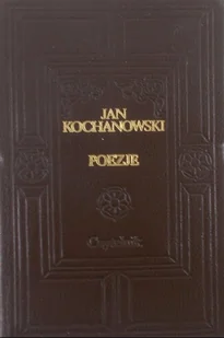 Kochanowski Poezje - Poezja - miniaturka - grafika 1