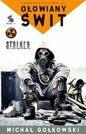 E-booki - fantastyka i horror - Ołowiany świt. S.T.A.L.K.E.R. Tom 1 - miniaturka - grafika 1