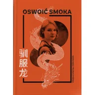 Przewodniki - Oswoić smoka - miniaturka - grafika 1
