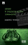 Albumy o kinie i teatrze - Sport w polskim kinie 1944-1989 - Dominik Wierski - miniaturka - grafika 1