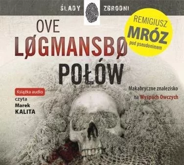 Dolnośląskie Połów (audiobook CD) - Remigiusz Mróz, Ove Logmansbo