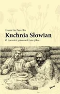 Kuchnia polska - Kuchnia Słowian. O Zywności, Potrawach i Nie Tylko... - miniaturka - grafika 1