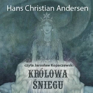 Królowa śniegu Hans Christian Andersen - Audiobooki - lektury - miniaturka - grafika 1