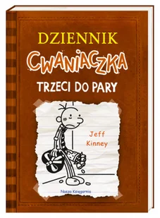 NASZA KSIĘGARNIA Dziennik cwaniaczka. Trzeci do pary - Jeff Kinney, Jeff Kinney, Joanna Wajs - Baśnie, bajki, legendy - miniaturka - grafika 3