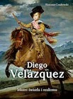 Książki o kulturze i sztuce - Diego Velazquez. Mistrz światła i realizmu - miniaturka - grafika 1