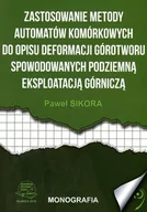 Technika - Zastosowanie metody automatów komórkowych do opisu deformacji górotworu spowodowanych podziemną eksploatacją górniczą - miniaturka - grafika 1