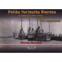 Borowiak Mariusz Polska Marynarka Wojenna w fotografii. Tom 1 - Albumy - historia - miniaturka - grafika 1