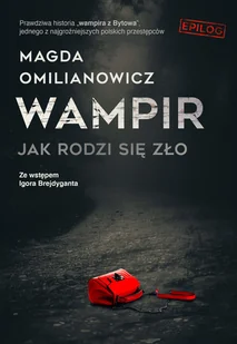 Wampir Jak rodzi się zło Nowa - Felietony i reportaże - miniaturka - grafika 1