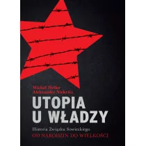 Utopia u władzy - Michał Heller, Niekricz Aleksander