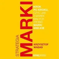 Audiobooki - biznes i ekonomia - Strategia marki krok po kroku, czyli jak z marek małych zrobić marki wielkie - miniaturka - grafika 1