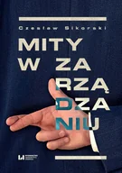 Nauka - Mity w organizacjach gospodarczych - miniaturka - grafika 1
