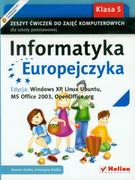 Podręczniki dla szkół podstawowych - Informatyka Europejczyka 5 Zeszyt ćwiczeń do zajęć komputerowych Edycja: Windows XP, Linux Ubuntu, MS Office 2003, OpenOffice.org - Helion Edukacja - miniaturka - grafika 1