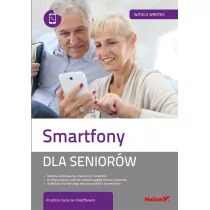 Smartfony dla seniorów - Witold Wrotek - Biznes Smartfony dla seniorów - Witold Wrotek - Biznes - miniaturka - grafika 1