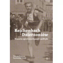 Atut Reichenbach / Dzierżoniów. Historia sportowych pasji i polityki Tomasz Przerwa, Bartłomiej Perlak - Ludzie sportu - miniaturka - grafika 1