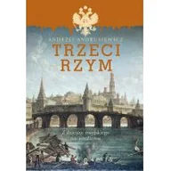 Historia świata - Trzeci Rzym Z Dziejów Rosyjskiego Nacjonalizmu Andrzej Andrusiewicz - miniaturka - grafika 1