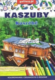 Kaszuby Kolorowanka i ciekawostki o regionie - Rozwój osobisty - miniaturka - grafika 1