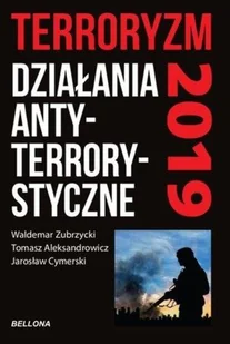 Bellona Terroryzm. Działania antyterrorystyczne Jarosław Cymerski - Militaria i wojskowość - miniaturka - grafika 2