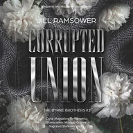 Audiobooki - romanse - Corrupted Union. The Byrne Brothers. Tom 2 - miniaturka - grafika 1