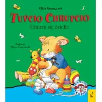 Piotrowska Eliza Tupcio Chrupcio. Umiem się dzielić - Powieści i opowiadania - miniaturka - grafika 1