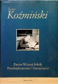 Biografie i autobiografie - Leon Koźmiński Patron Wyższej Szkoły Przedsiębiorczości i Zarządzania - miniaturka - grafika 1