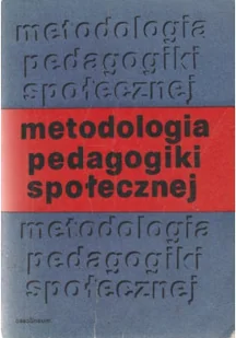 Metodologia pedagogiki społecznej - Pedagogika i dydaktyka - miniaturka - grafika 1