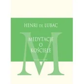Religia i religioznawstwo - Henri de Lubac SJ Medytacje o Kościele - miniaturka - grafika 1