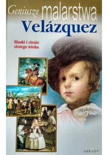 Geniusze malarstwa Velazquez - Książki o kulturze i sztuce - miniaturka - grafika 1