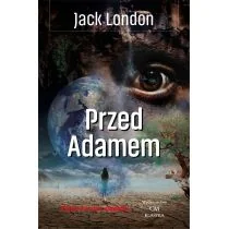 Wydawnictwo CM Przed Adamem Jack London - Klasyka - miniaturka - grafika 1