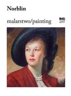 Norblin Malarstwo Praca zbiorowa - Książki o kulturze i sztuce - miniaturka - grafika 2