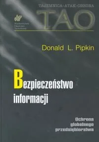 Bezpieczeństwo Informacji. Ochrona Globalnego Przedsiębiorstwa - Bezpieczeństwo - miniaturka - grafika 1