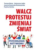 E-booki - nauka - Walcz, protestuj, zmieniaj świat! - miniaturka - grafika 1