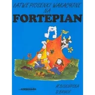 Akcesoria do instrumentów klawiszowych - Książka Łatwe piosenki wakacyjne na fortepian - miniaturka - grafika 1