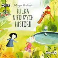 Audiobooki dla dzieci i młodzieży - Katarzyna Wasilkowska Kilka niedużych historii (CD mp3) - miniaturka - grafika 1