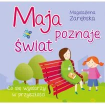 Skrzat Maja poznaje świat. - Magdalena Zarębska - Baśnie, bajki, legendy - miniaturka - grafika 1