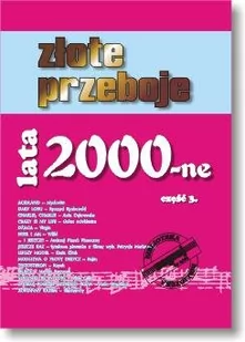 Książka Złote Przeboje Lata 2000-ne cz.3/STUDIO BIS - Akcesoria do instrumentów klawiszowych - miniaturka - grafika 1