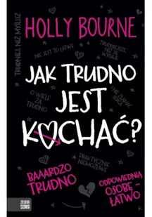 Jak trudno jest kochać$498 - Powieści - miniaturka - grafika 2