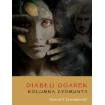 Kolumna Zygmunta. Diabłu ogarek. Tom 2 - Fantasy Kolumna Zygmunta. Diabłu ogarek. Tom 2 - Fantasy - miniaturka - grafika 1